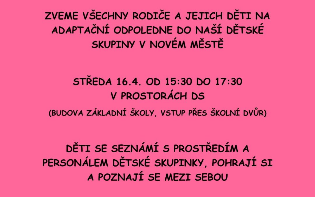 ADAPTAČNÍ ODPOLEDNE V DĚTSKÉ SKUPINĚ ŽÍŽALA