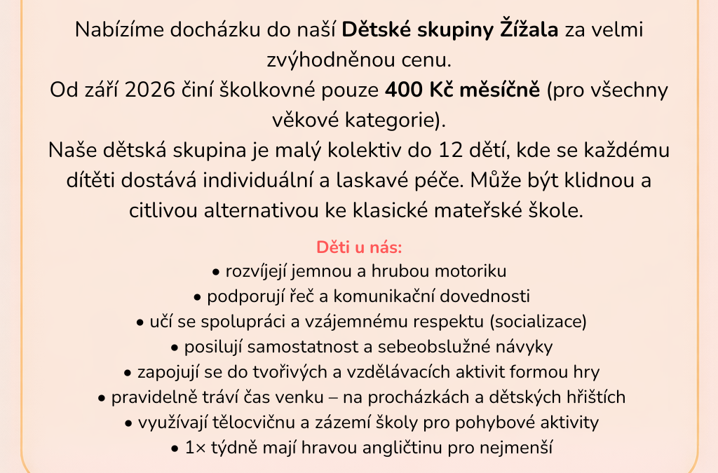 Průběžný zápis do dětské skupiny Žížala startuje